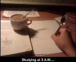 Studying at 3 am ...