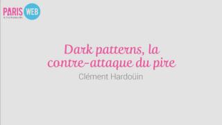 Dark patterns, la contre-attaque du pire par Clément Hardoüin