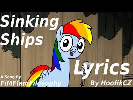 |Lyrics| Sinking Ships |MLP Song by FiMFlamFilosophy| 1080p