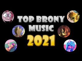 TOP 25 BRONY SONGS of 2021 - COMMUNITY VOTED