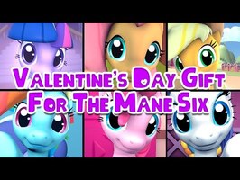 Valentines Day Gift For The Mane Six Hearts & Hooves Day [MLP SFM]
