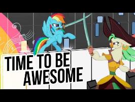 Time To Be Awesome – MLP: The Movie