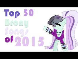 Top 50 Brony Songs of 2015 - Equestrian Trot 100