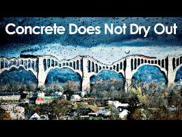 Concrete Does Not Dry Out