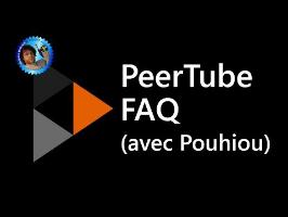 Peertube : FAQ avec Pouhiou - HS - Monsieur Bidouille