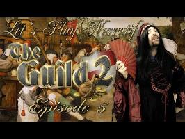 (LP Narratif) The Guild 2 - Episode 5 - Maintenir la Terreur