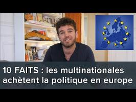 10 FAITS qui montrent comment les multinationales achètent la politique européenne
