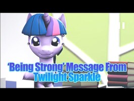 'Being Strong' Motivational Message from Twilight Sparkle