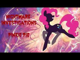 Nightmare Investigations : Pinkie Pie
