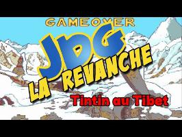 JDG la revanche - Tintin au tibet