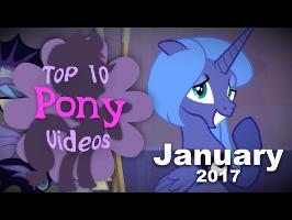 The Top Ten Pony Videos of January 2017