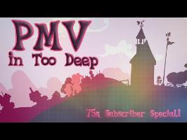[PMV] - In Too Deep (75k Sub Special!)