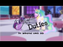 Royal Duties [MLP Animated Comic Dub]