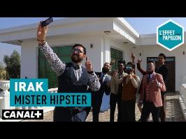Irak : Mister Hipster - L’Effet Papillon – CANAL+