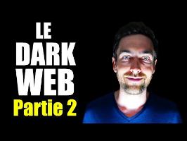 Le Dark Web - Partie 2
