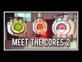 Portal - Meet The Cores 2