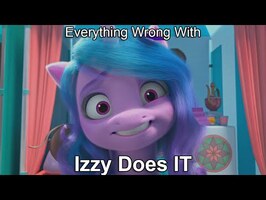 Everything Wrong With My Little Pony Make Your Mark Izzy Does It