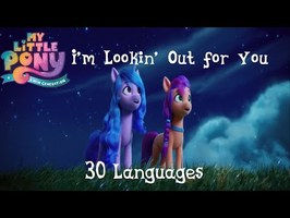 I'm Lookin' Out for You (30 languages) | My Little Pony: A New Generation