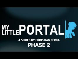 My Little Portal Phase 2 Trailer