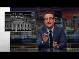 Stupid Watergate: Last Week Tonight with John Oliver (HBO)