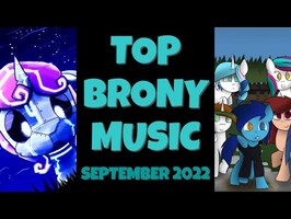 TOP 10 BRONY SONGS of SEPTEMBER 2022 - COMMUNITY VOTED