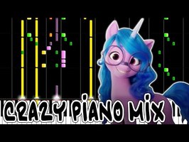 Crazy Piano Mix! FIT RIGHT IN [My Little Pony: A New Generation]