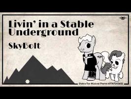 Livin' in a Stable Underground (Fallout: Equestria) - SkyBolt - (Winter Wonderland, Ponified)
