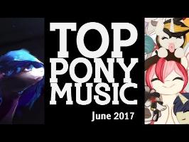 The Top Ten Pony Songs of June 2017 - Community Voted