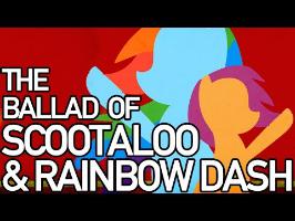 The Ballad of Scootaloo & Rainbow Dash