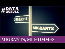 Migrants, mi-hommes #DATAGUEULE 52