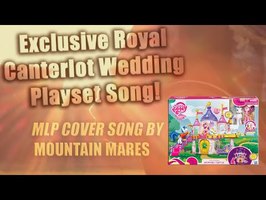 Music - Exclusive Royal Canterlot Wedding Playset by Mountain Mares