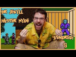 Joueur du Grenier - Vendredi 13 et Dr jekyll & Mister Hyde - NES