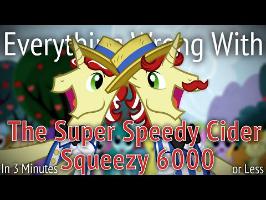 (Parody) Everything Wrong With The Super Speedy Cider Squeezy 6000 in 3 Minutes or Less