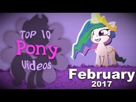 The Top 10 Pony Videos of February 2017