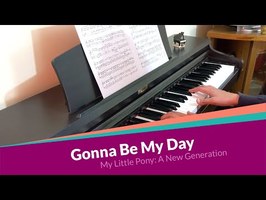 Gonna Be My Day | MLP: A New Generation | Piano cover [Sheet music]