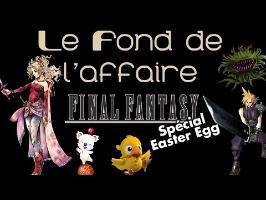 Le Fond De L'Affaire - Final Fantasy Easter Egg