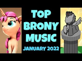 TOP 10 BRONY SONGS of JANUARY 2022 - COMMUNITY VOTED