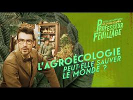 L'AGROÉCOLOGIE PEUT-ELLE SAUVER LE MONDE ? (feat. Nicolas Meyrieux)
