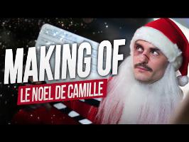 Le Noël de Camille - MAKING OF