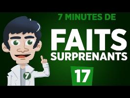 7 minutes de faits surprenants #17