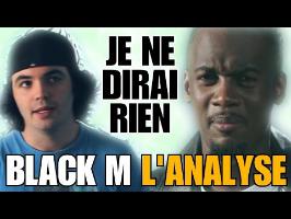BLACK M - JE NE DIRAI RIEN : L'ANALYSE de MisterJDay (♪33)