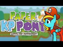 MLP Animation: Paper KP Pony (A Super Mario Brothers Parody)