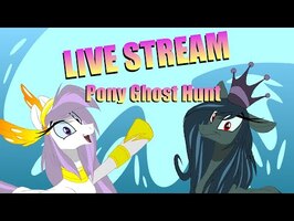 Pony Ghost Hunt LIVE