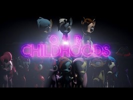 Our Childhoods [SFM] | SFM Ponies Music Video | 1080p | CC