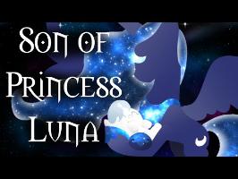 Son of Princess Luna (PMV)