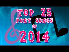  Top 25 Pony Songs of 2014 - Community Voted