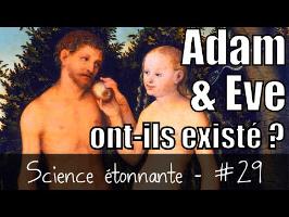 Adam et Eve ont-ils existé ? — Science étonnante #29
