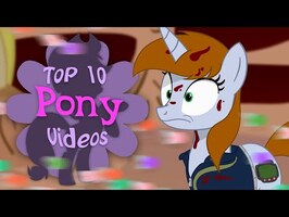 The Top 10 Pony Videos of May 2022