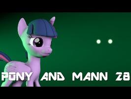 [SFM Ponies] Pony and Mann: 28