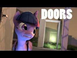 [SFM Ponies] Doors - A Collaborative Effort